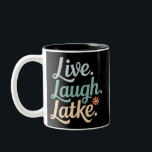 Hanukkah Live Laugh Latke Grappige Vakantie Famili Tweekleurige Koffiemok<br><div class="desc">Hanukkah Live Laugh Latke Grappige Vakantie Familie</div>