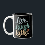 Hanukkah Live Laugh Latke Grappige Vakantie Famili Tweekleurige Koffiemok<br><div class="desc">Hanukkah Live Laugh Latke Grappige Vakantie Familie</div>