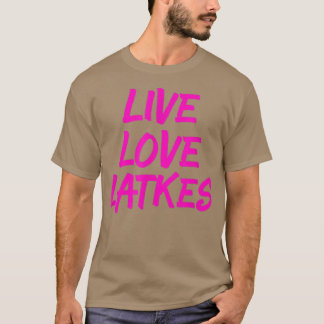 Hanukkah Ltke Party Live Love Latkes Jewish Menora T-shirt