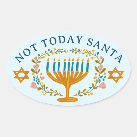 HANUKKAH NIET VANDAAG SANTA Funny Bloemen Hand-get Ovale Sticker (Voorkant)