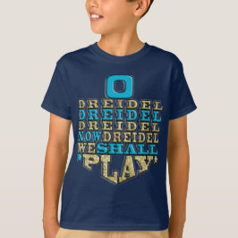 Hanukkah "O Dreidel Dreidel Dreidel" Kind T-Shirt