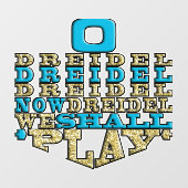 Hanukkah O Dreidel We zullen een raam spelen Raamsticker (Vel)