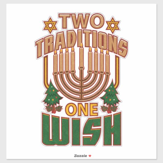 Hanukkah Two Traditions One Wish Christmukkah Sticker (Vel)