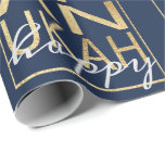 Hanukkah Wrapping Paper Chanukah Happy Gold Cadeaupapier<br><div class="desc">Hanukkah "Chanukah Happy Gold" Ik hoop dat u van mijn laatste cadeauomslag houdt die bestaat uit goudletters op een blauw marineklein om uw cadeaus op te frissen:) Personaliseer u door de achtergrondkleur te veranderen. De woorden "Happy" kunnen worden verwijderd en vervangen door je eigen tekst. Gebruik uw favoriete doopvontstijl, kleur,...</div>