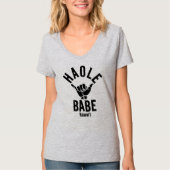 HAOLE BABE SHAKA HAWAII T-SHIRT (Voorkant)