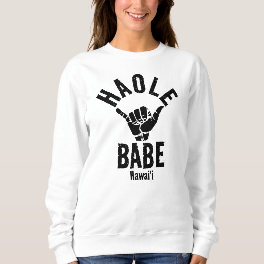 HAOLE BABE SHAKA HAWAII TRUI (Voorkant)