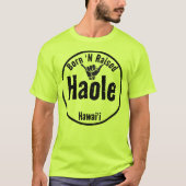 HAOLE BORN 'N RAISE TRIBAL SHAKA HAWAII T-SHIRT (Voorkant)