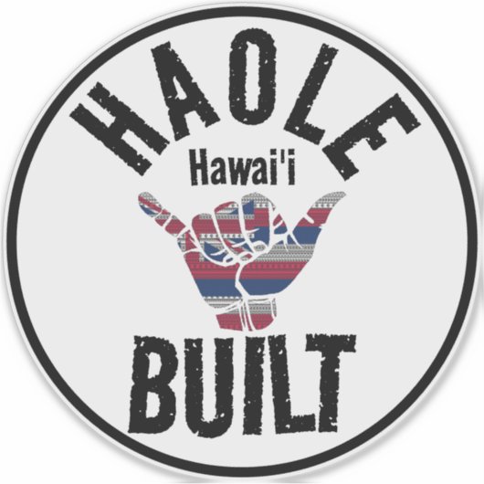 HAOLE BOUWDE TRIBAL HI vlag SHAKA HAWAII Sticker (Voorkant)