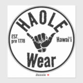 HAOLE DRAAG EST pre 1778 SHAKA HAWAII Sticker (Vel)