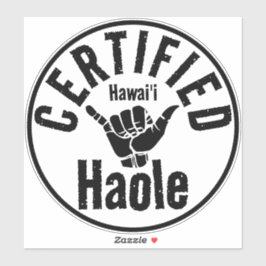 HAOLE GECERTIFICEERD SHAKA HAWAII STICKER