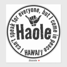 HAOLE - IK KOM IN VREDE SHAKA HAWAII