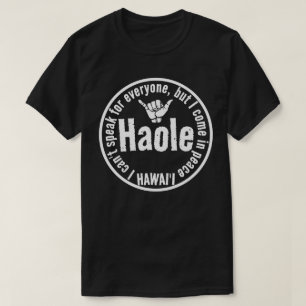 HAOLE - IK KOM IN VREDE SHAKA HAWAII WAT T-SHIRT