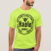HAOLE - IK SNAP HET HELEMAAL SHAKA HAWAII T-SHIRT (Voorkant)