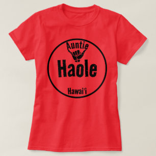 HAOLE TANTE SHAKA HAWAII T-SHIRT