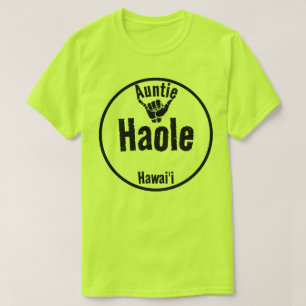 HAOLE TANTE SHAKA HAWAII T-SHIRT