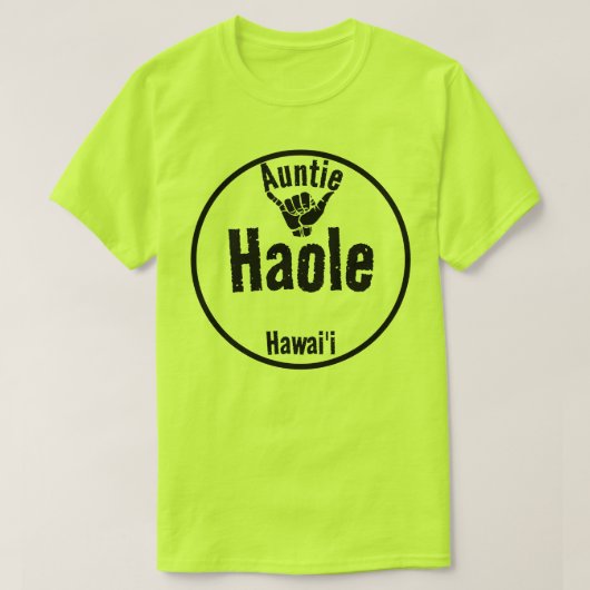 HAOLE TANTE SHAKA HAWAII T-SHIRT (Design voorkant)
