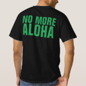 HAOLE WEG NIET MEER ALOHA T-SHIRT (Achterkant)