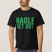 HAOLE WEG NIET MEER ALOHA T-SHIRT (Voorkant)