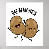 Hap-bean-ness Funny Bean Pun Poster (Voorkant)