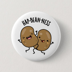 Hap-bean-ness Funny Bean Pun Ronde Button 5,7 Cm