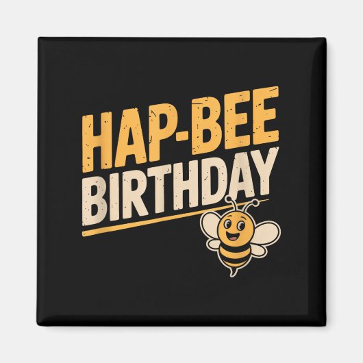 Hap-Bee Verjaardag Grappig Bij Liefhebber Mannen V Magneet (Voorkant)
