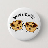 Hap-pie Kerstmis Grappige Kersttaart Pun Ronde Button 5,7 Cm (Voorkant)