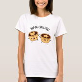 Hap-pie Kerstmis Grappige Kersttaart Pun T-shirt (Voorkant)