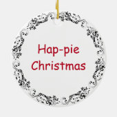 Hap-pie Kerstmis | Grappige Pie Pun Keramisch Ornament (Achterkant)