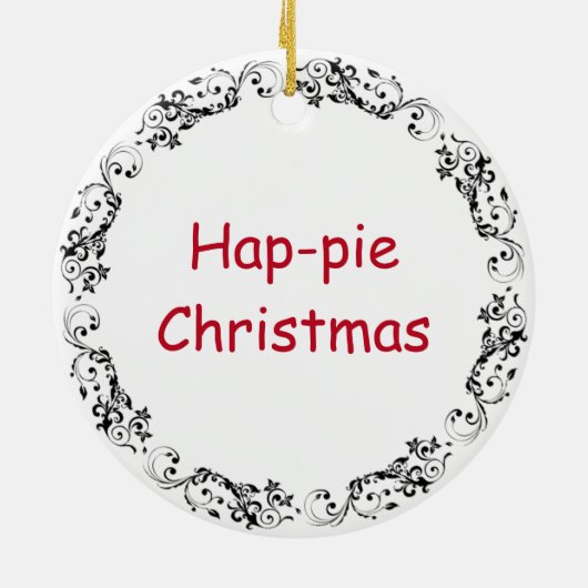 Hap-pie Kerstmis | Grappige Pie Pun Keramisch Ornament (Achterkant)