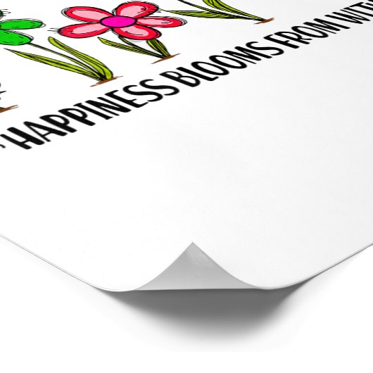 Hapness Blooms From A Within Insrational Motivatio Poster (Hoek)