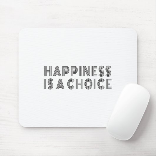 Hapness Is A Choice Motivational Quote Insration S Muismat (Met muis)