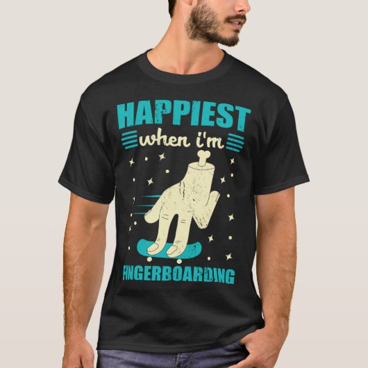 Happiest When I m Fingerboarding Finger Skateboard T-shirt (Voorkant)