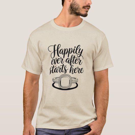 Happily Ever After Begint Hier T-shirt (Voorkant)