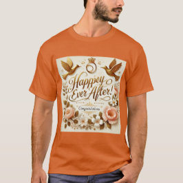 Happily Ever After | Gefeliciteerd met jullie brui T-shirt