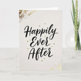 Happily Ever After Gold Calligraphy Wedding Card Kaart
