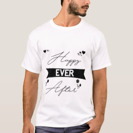 Happily Ever After – Romantische Sprookjestypograf T-shirt