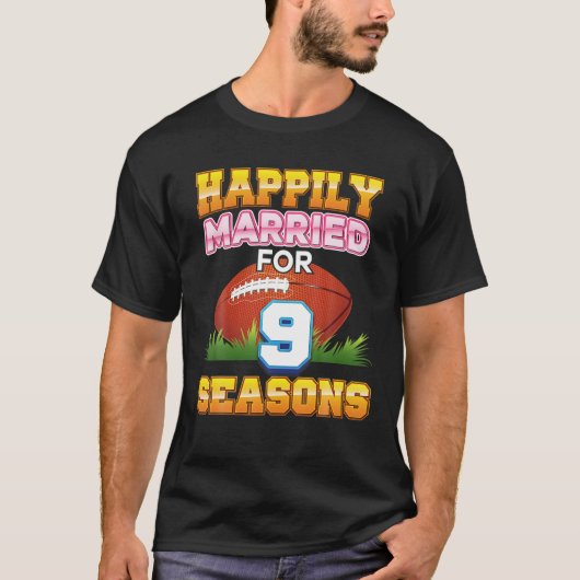 Happily Marriott For 9 Football Seasons Years Anni T-shirt (Voorkant)