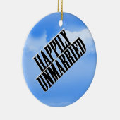 HAPPILY UNMARRIED KERAMISCH ORNAMENT (Rechts)
