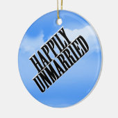 HAPPILY UNMARRIED KERAMISCH ORNAMENT (Links)