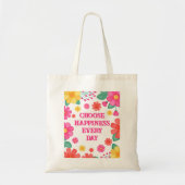 Happiness Affirmation Creëer voor je eigen bloemen Tote Bag (Voorkant)