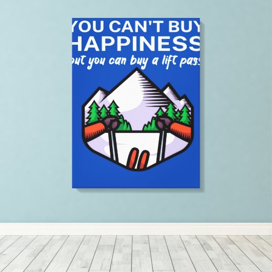 Happiness buy lift pass_ canvas afdruk (Insitu (Houten vloer))