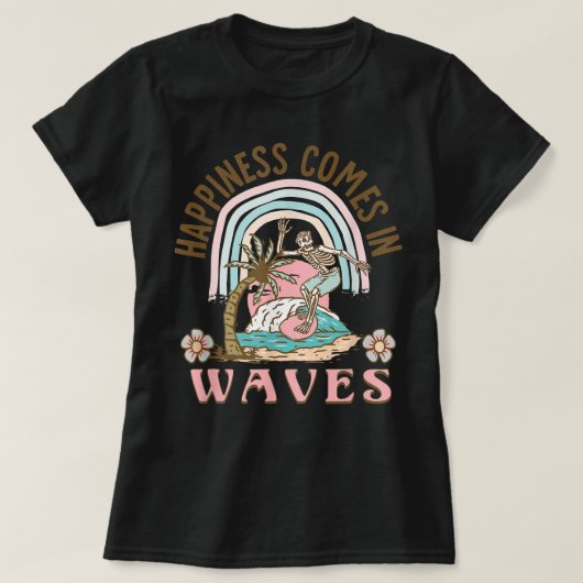 Happiness Comes In Waves retro skeleton surfing be T-shirt (Design voorkant)