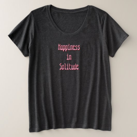 Happiness in Solitude T-Shirt (Design voorkant)