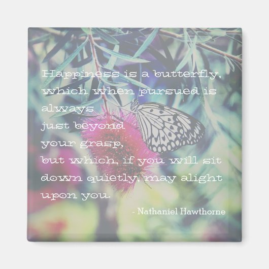 Happiness is a Butterfly - Inspiring Quote Magneet (Voorkant)
