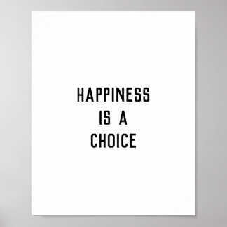 Happiness Is a  Choice Poster