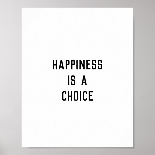 Happiness Is a Choice Poster (Voorkant)