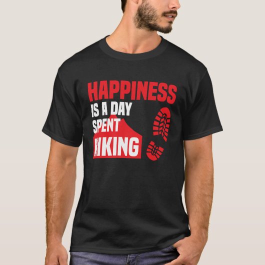 Happiness Is A Day Spent Hiking  Hike Saying T-shirt (Voorkant)