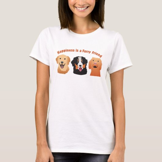 Happiness is a Furry Friend T-shirt (Voorkant)