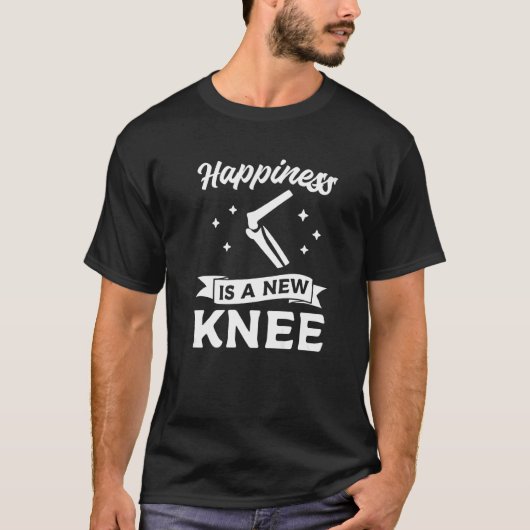 Happiness Is A New Knee Replacement Bionic Surgery T-shirt (Voorkant)
