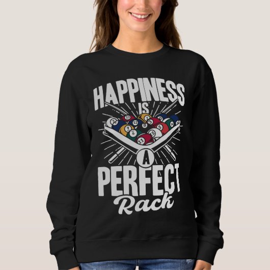 Happiness Is A Perfect Rack Billiards Player Pool  Trui (Voorkant)